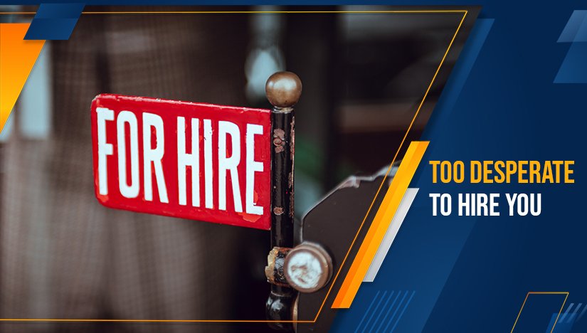 Desperate To Hire Desperate To Hire